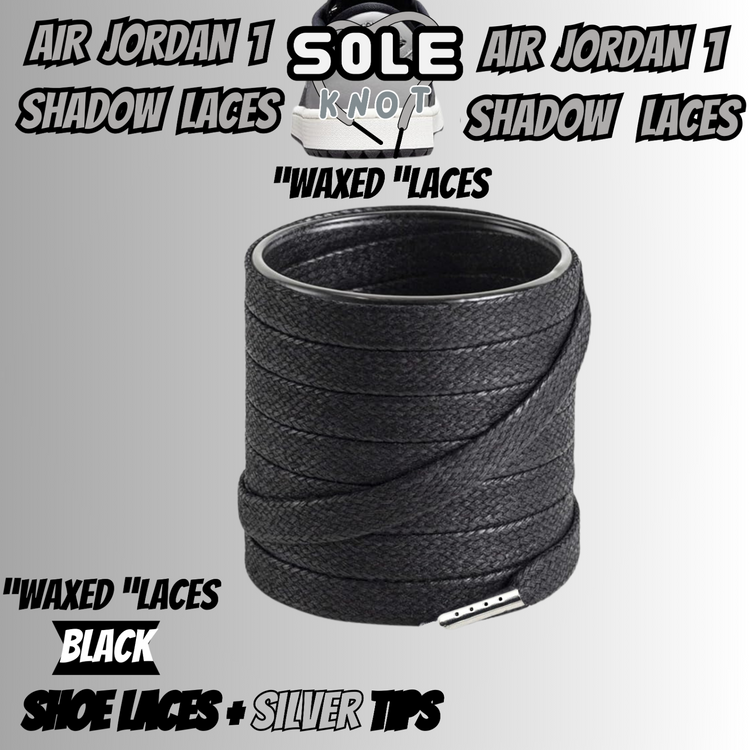 PREMIUM SHOELACES FOR  Air AJ Jordan 1 SHADOW