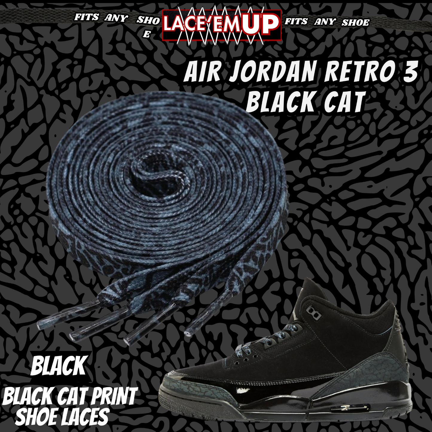 BLACK CAT Shoe Laces Spotted Splatter Cement replacement for jordan 3 black cats