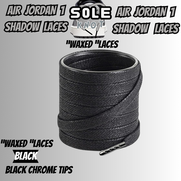 PREMIUM SHOELACES FOR  Air AJ Jordan 1 SHADOW