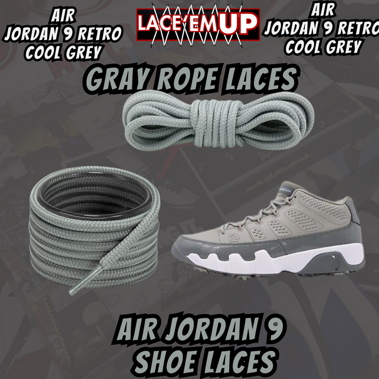 Air Jordan 9 COOL GREY  Premium Replacement Rope Round Shoe Laces. AJ9 LACES