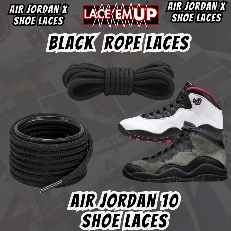 Air Jordan 10 AJ10 Premium Replacement Rope Round Shoe Laces