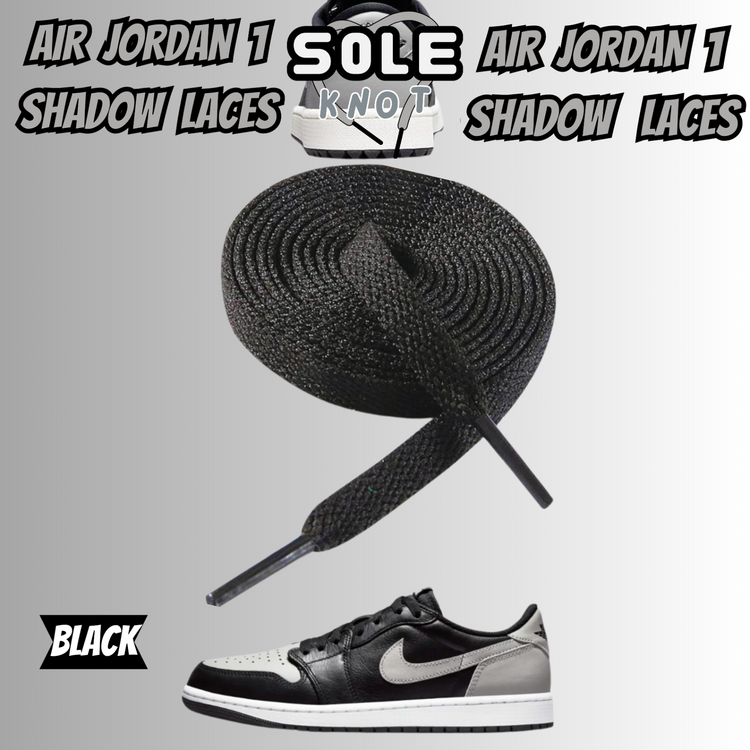 PREMIUM SHOELACES FOR  Air AJ Jordan 1 SHADOW
