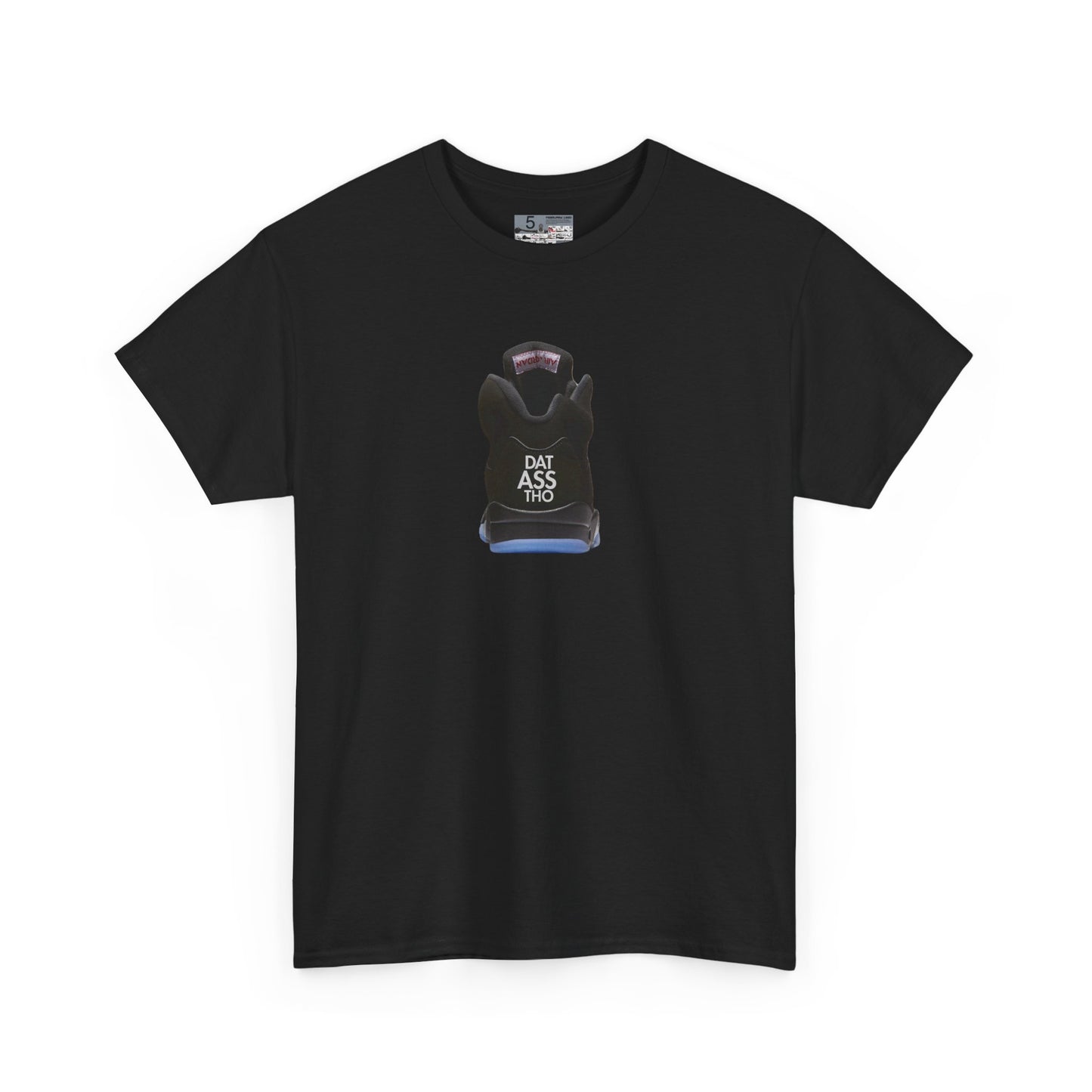 Retro 5 Black Metallic Dat Assss Tho  Shirt