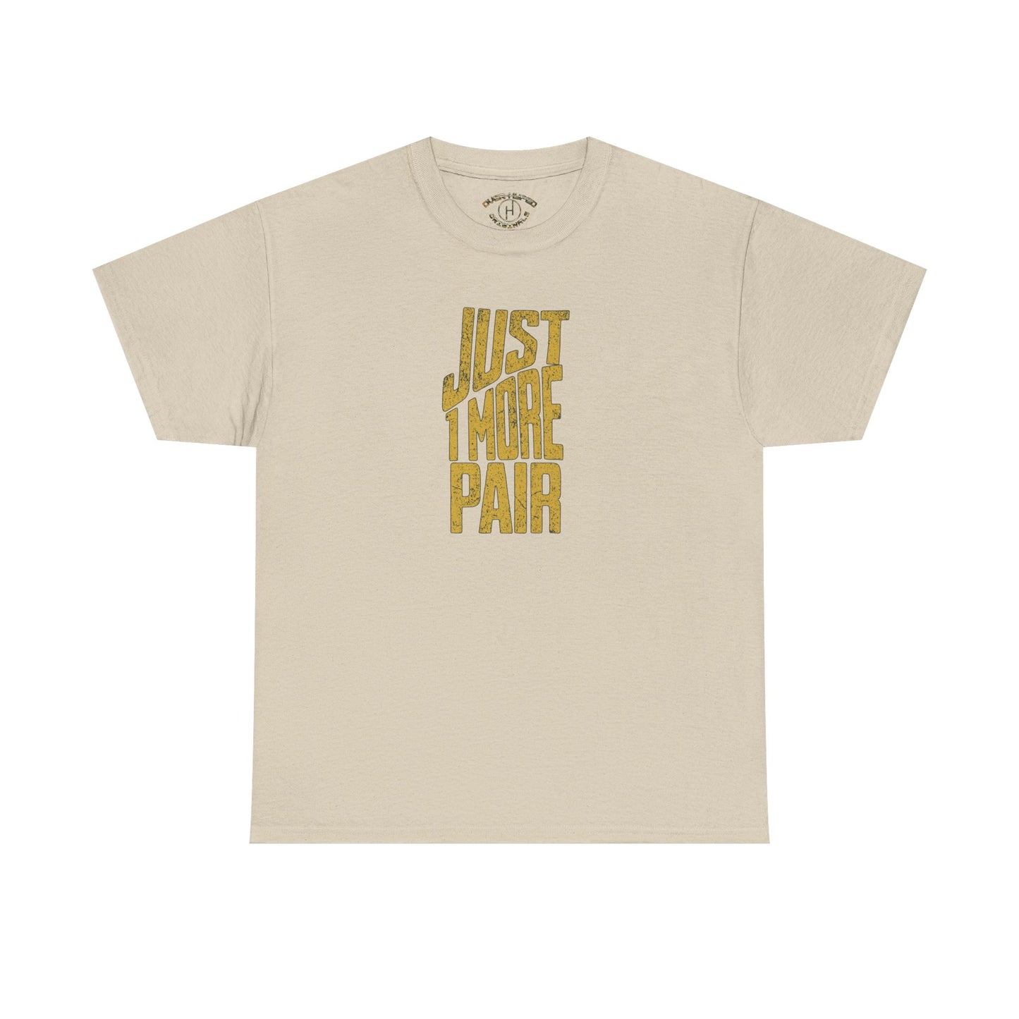Protro 4 Gold Just 1 More Pair Shirt