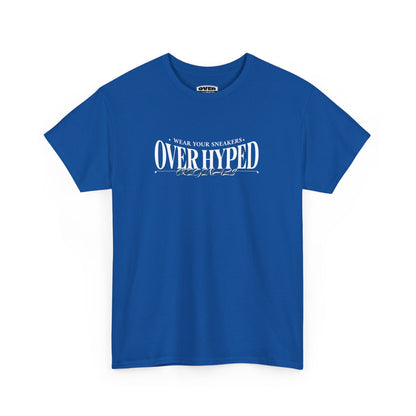 Over-Hyped Wear Your Kicks Tee
