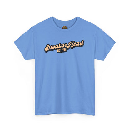 Sneaker Head Got Em Shirt by Over-Hyped