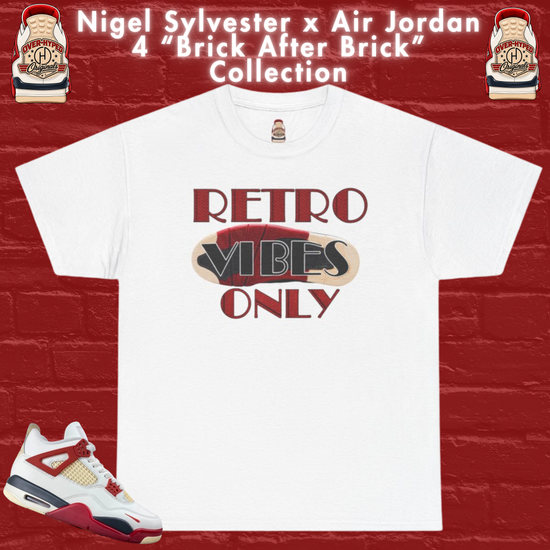 Shirt to Match Nigel Sylvester x Jordan 4 “Brick After Brick” Sneaker Match Tee-  RETRO VIBES ONLY