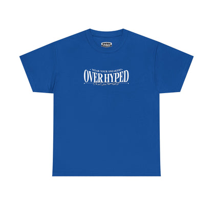 Over-Hyped Wear Your Kicks Tee