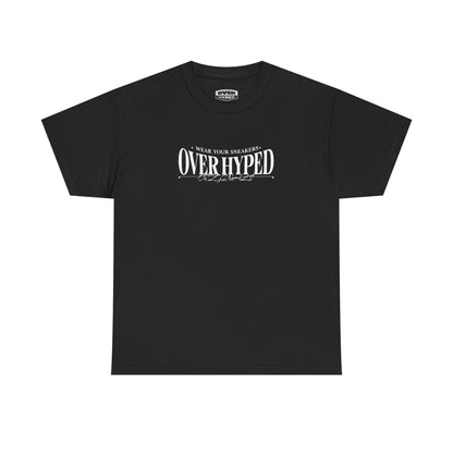 Over-Hyped Wear Your Kicks Tee